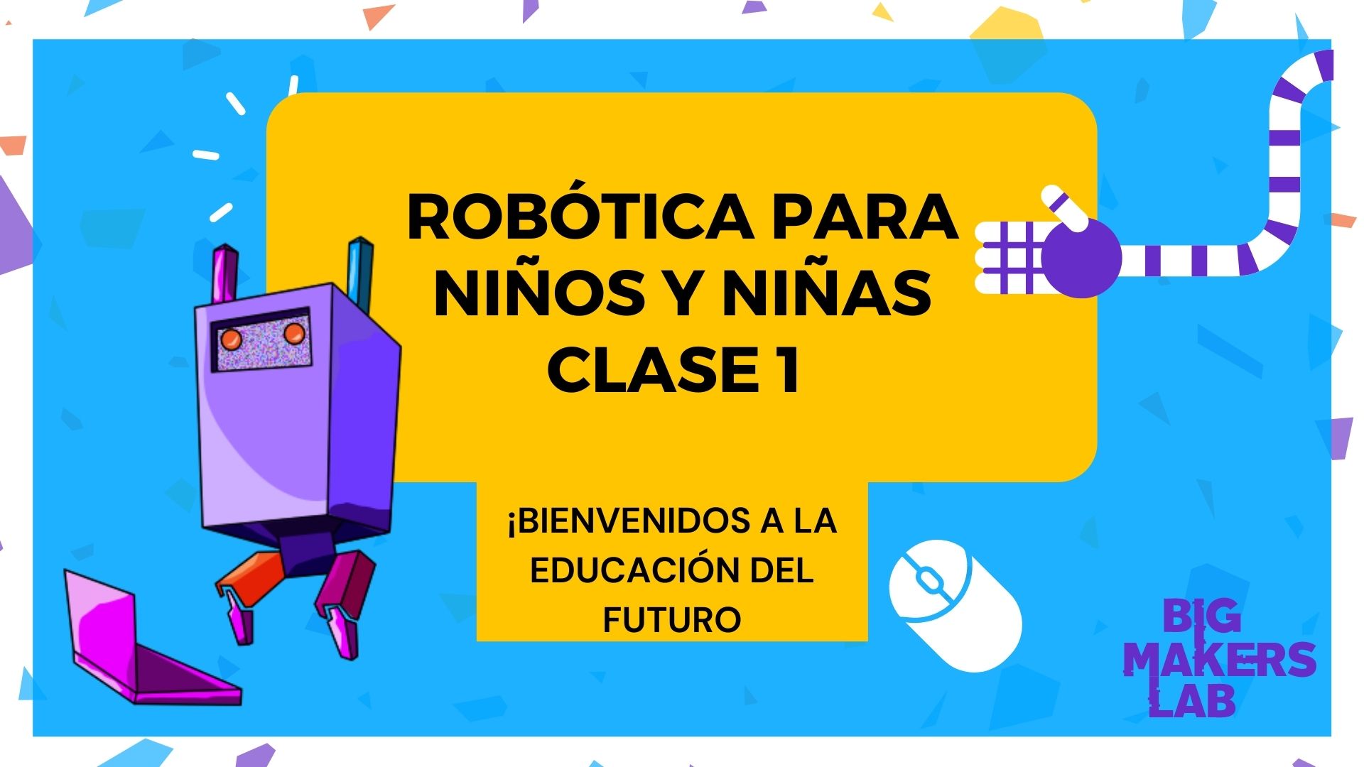 Clase 1: Robótica para Niños y Niñas